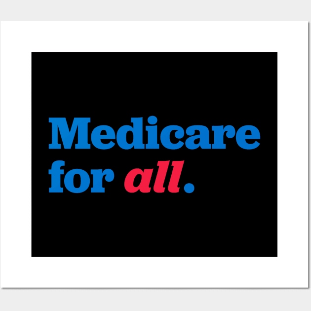 Medicare for all Wall Art by Shelly’s